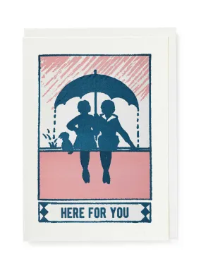 Here for You Card